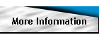 More Information