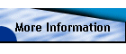 More Information